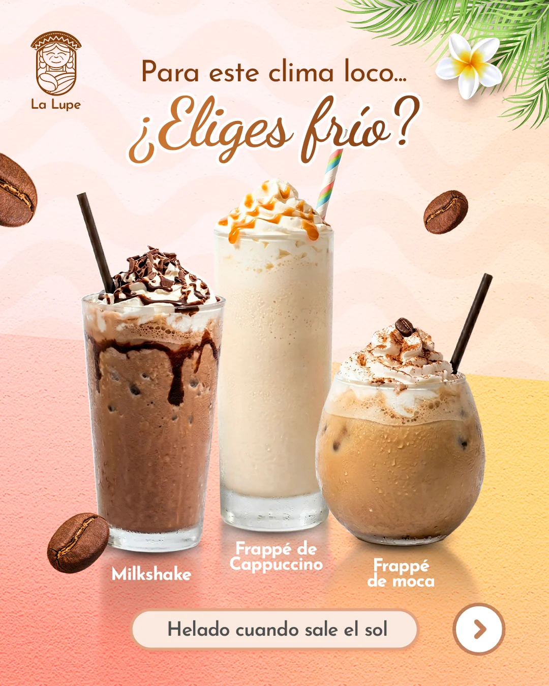 Bebidas La Lupe, caliente o frappé